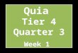Quia Tier 4 Quarter 3 Week 1. Accent Name of symbol: ACCENT