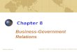 Chapter 8 Business-Government Relations Copyright © 2008 The McGraw-Hill Companies, All Rights Reserved. McGraw-Hill/Irwin