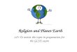 Religion and Planet Earth LO: To revisit the topic in preparation for the GCSE exam