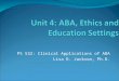 PS 532: Clinical Applications of ABA Lisa R. Jackson, Ph.D