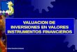 1 VALUACION DE INVERSIONES EN VALORES INSTRUMENTOS FINANCIEROS Dr. Eloy Granda Carazas
