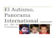 El Autismo, Panorama International organizado por : ARI- Autism Research Institute y Liga Colombiana de Autismo I