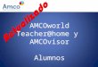 AMCOworld Teacher@home y AMCOvisor Alumnos. Ingresa a:  da click en Amcoworld