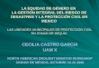 LA EQUIDAD DE GÉNERO EN LA GESTIÓN INTEGRAL DEL RIESGO DE DESASTRES Y LA PROTECCIÓN CIVIL EN MEXICO LAS UNIDADES MUNICIPALES DE PROTECCIÓN CIVIL EN ZONAS
