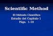 Scientific Method El Método Científico Estudio del Capítulo 1 Págs. 1-18