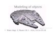 Modeling of objects Watt chap. 2, Hearn 10.1 - 10.4, 10.14-10.16 