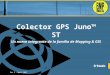 Rev A – April 2007 Colector GPS Juno™ ST Un nuevo integrante de la familia de Mapping & GIS