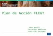 Plan de Acción FLEGT John Bazill DG Medio Ambiente Comisión Europea