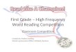 First Grade – High Frequency Word Reading Competition Classroom Competition Created by: Malene Golding School Improvement Officer: Kimberly Fonteno
