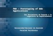 PWA – Prototyping of Web Applications Una Herramienta de Soporte a la Ingeniería de Requerimientos Universidad Nacional de Asunción Facultad Politécnica
