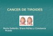 CANCER DE TIROIDES María Gallardo, Shara Núñez y Constanza Piceda