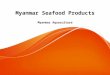 Myanmar Seafood