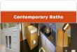 Contemporary Baths