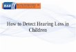 How to Detect Hearing Loss in Children