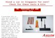 Hired a car in Singapore for rent? Check for these tools & kits