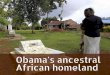 Obama's ancestral African homeland