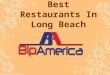 Best Restaurants In Long Beach