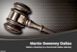 Martin J Sweeney is a Successful Dallas Attorney