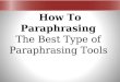 How to paraphrasing - the best type of paraphrasing tools
