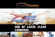 First steps of the end of lease clean Canberra