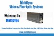 Multidyne - Video & fiber optic transmission- Catv Fiber/Fib