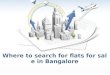 Where to search for flats for sale in Bangalore