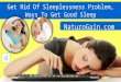 Get Rid Of Sleeplessness Problem, Ways To Get Good Sleep