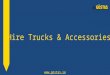 Hire Trucks and Accessories