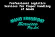 Professional Logistics Services for Proper Handling of Goods