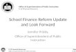 School Finance Reform Update and Look Forward