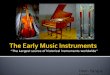 The Early Music Instruments