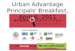 Urban Advantage Principals ’  Breakfast, April 6, 2011