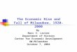 The Economic Rise and Fall of Milwaukee, 1920-2000 By  Marc V. Levine Department of History