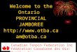 Welcome to the Ontario PROVINCIAL JAMBOREE otba am@otba
