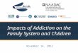 Impacts of Addiction on the Family System and Children