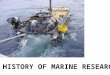 A HISTORY OF MARINE RESEARCH
