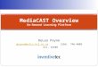 MediaCAST Overview On-Demand Learning Platform