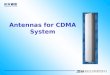 Antennas for CDMA System