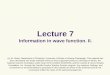 Lecture 7 Information in wave function. II