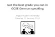 Get the best grade you can in GCSE German speaking