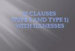 IF CLAUSES  (TYPE 0 AND TYPE 1) WITH ILLNESSES
