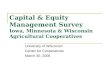 Capital & Equity Management Survey Iowa, Minnesota & Wisconsin Agricultural Cooperatives