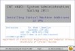 CNT 4603: System Administration Spring 2011 Installing Virtual Machine Additions in VMs
