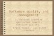 Software quality and management