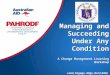 Managing and Succeeding Under Any Condition A Change Management Learning Workshop