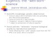 Eugenics: the “well-born” science Joanne Woiak, jwoiak@uw