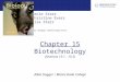 Chapter 15 Biotechnology (Sections 15.1 - 15.5)
