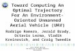 Toward Computing An Optimal Trajectory For An Environment-Oriented Unmanned Aerial Vehicle (UAV)