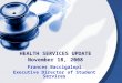 HEALTH SERVICES UPDATE November 18, 2008