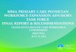 MMA Primary Care Physician Workforce Expansion Advisory Task Force  Final Report & Recommendations